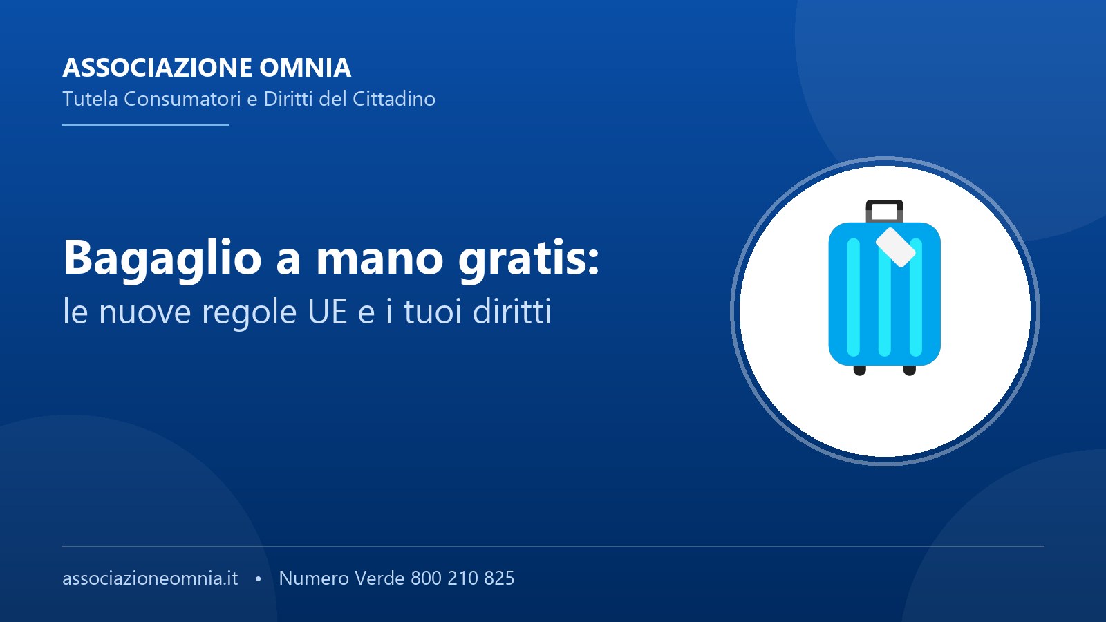 Bagaglio a mano gratis: le nuove regole UE - Associazione Omnia