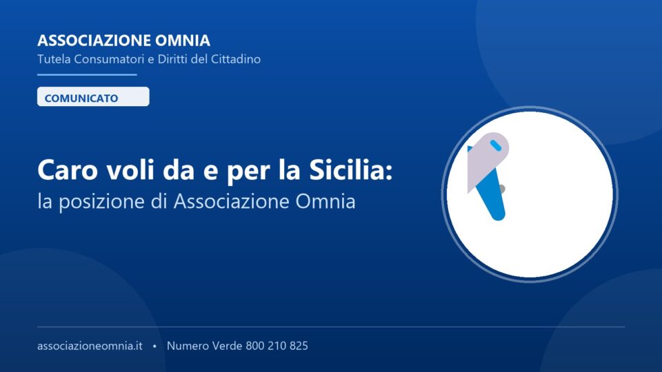 Caro voli da e per la Sicilia: la posizione di Associazione Omnia