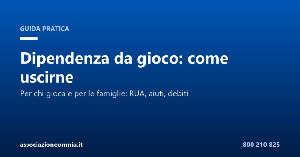 Guida pratica sulla dipendenza da gioco d'azzardo per cittadini e famiglie