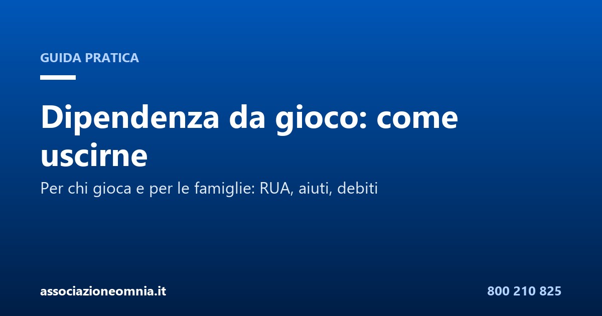 Guida pratica sulla dipendenza da gioco d'azzardo per cittadini e famiglie