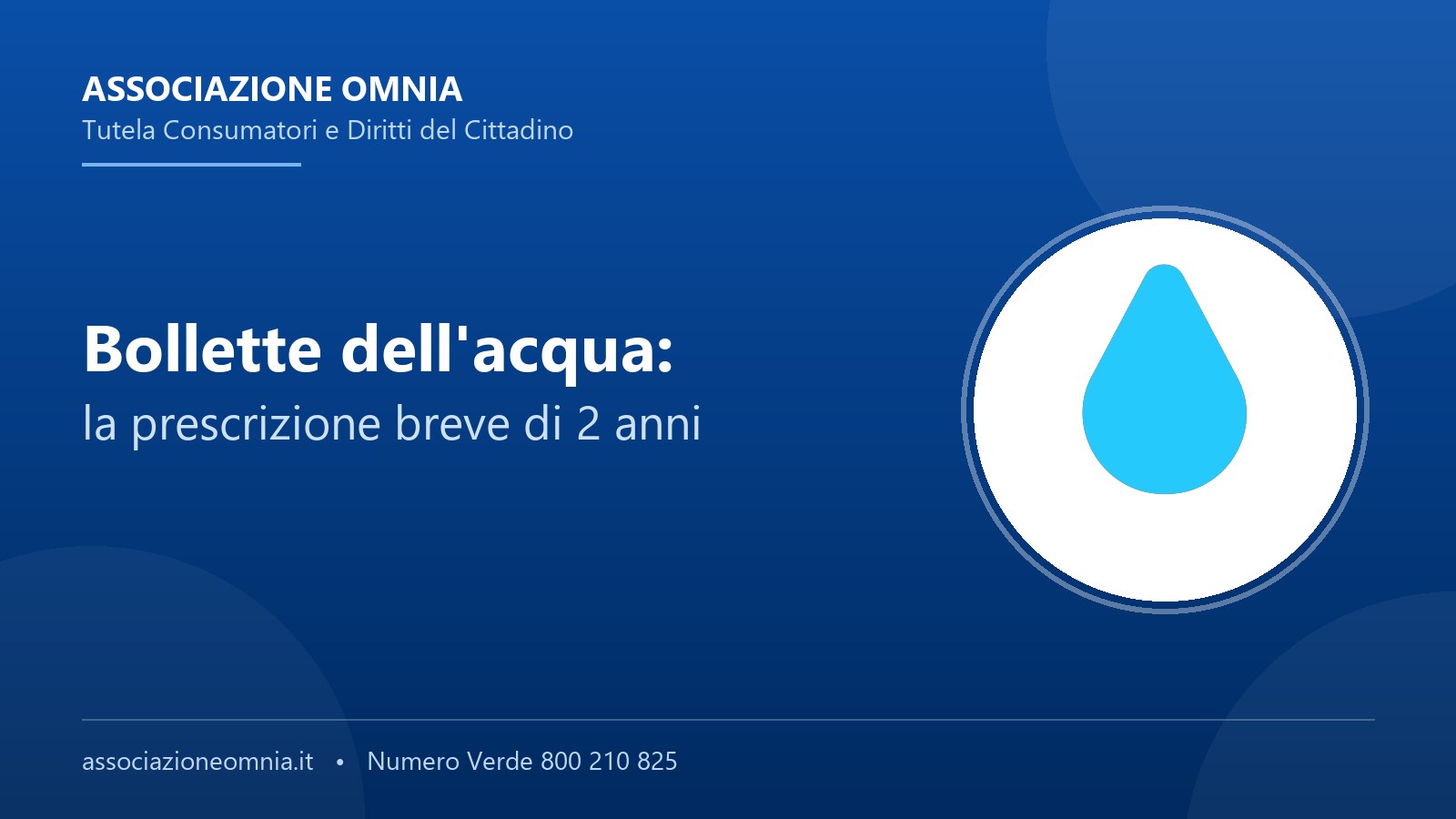 Bollette dell'acqua: la prescrizione breve di 2 anni del canone idrico - Associazione Omnia