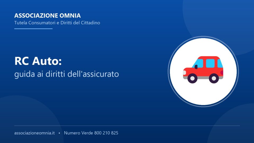 RC Auto: guida ai diritti dell'assicurato - Associazione Omnia