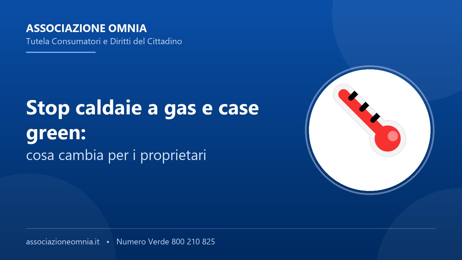 Stop caldaie a gas e direttiva case green - Associazione Omnia