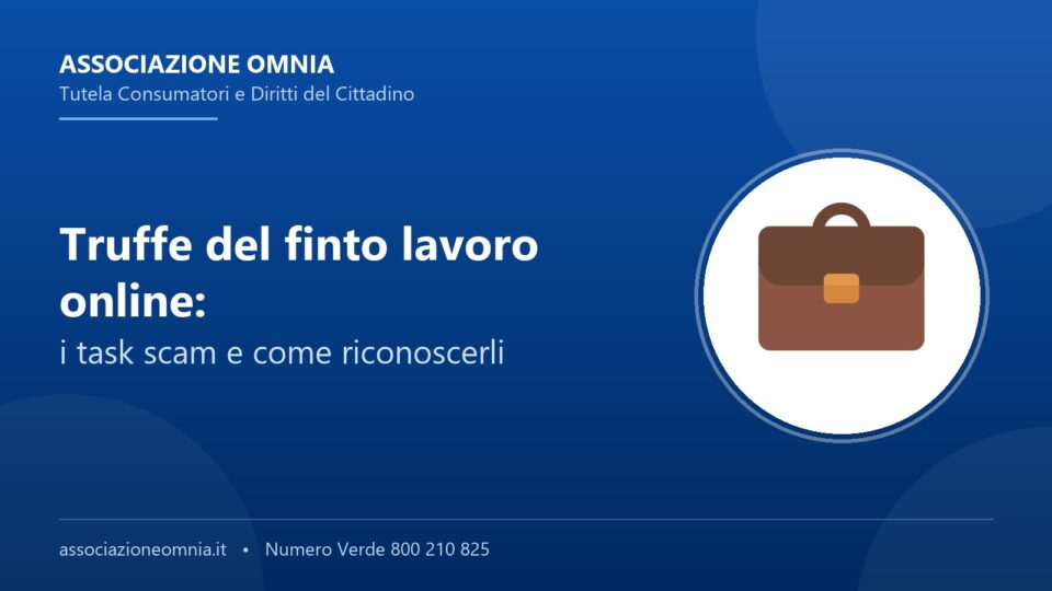 Truffe del finto lavoro online (task scam) - Associazione Omnia