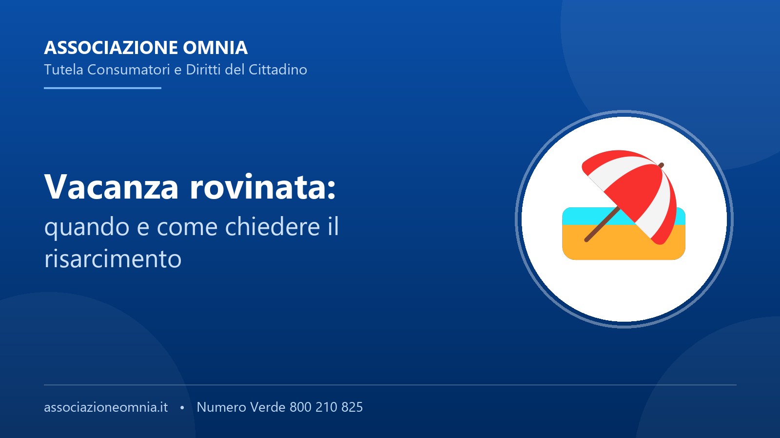 Vacanza rovinata: quando e come chiedere il risarcimento - Associazione Omnia